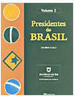 Presidentes do Brasil: de Jânio a Lula - Vol. 2