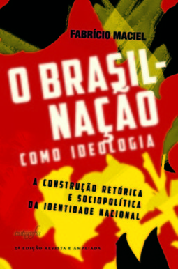 O Brasil-nação como ideologia