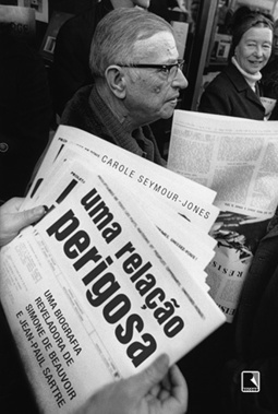Uma relação perigosa: Uma biografia reveladora de Simone de Beauvoir and Jean-Paul Sartre