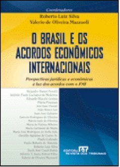 O Brasil e os Acordos Econômicos Internacionais