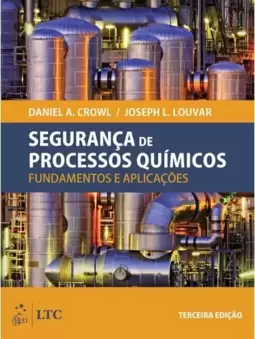 Segurança de processos químicos: Fundamentos e aplicações