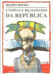 Utopias e Realidades da República