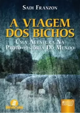 Viagem dos Bichos, A