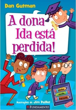 Minha Escola Engraçada - A Dona Ida Está Perdida!