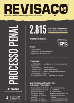 Processo penal: 2.815 questões comentadas, alternativa por alternativa