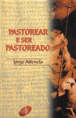 Pastorear e Ser Pastoreado