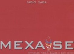 Mexa-se: Atividade Física, Saúde e Bem-estar