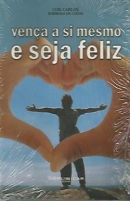 Vença a Si Mesmo e Seja Feliz