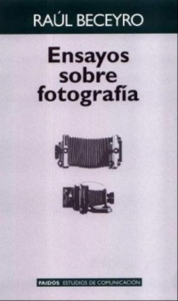 Ensayos sobre fotografía (Paidos Estudios de Comunicacion #18)