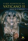 O que aconteceu no Vaticano II