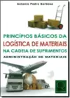 Principios Basicos Da Logistica De Materiais