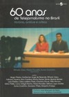 60 anos de telejornalismo no Brasil: história, análise e crítica