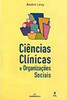 Ciências Clínicas e Organizações Sociais