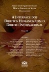 A interface dos direitos humanos com o direito internacional: tomo II