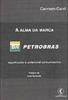 A Alma da Marca Petrobras: Significado e Potencial Comunicativo