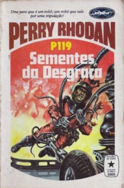 Sementes da Desgraça (Perry Rhodan #119)