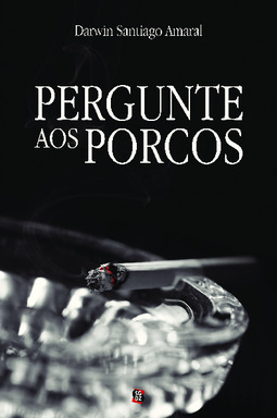 Pergunte aos porcos