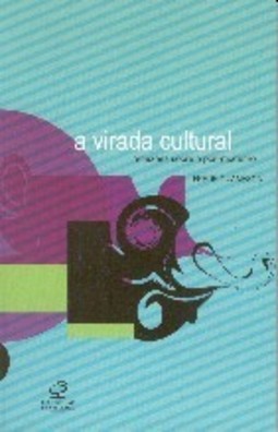 A Virada Cultural: Reflexões Sobre o Pós-Moderno