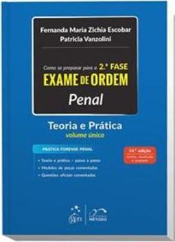 Como se preparar para a 2ª fase - Exame de Ordem: Penal - Teoria e prática - Volume único