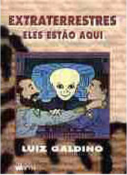 Extraterrestres: Eles Estão Aqui