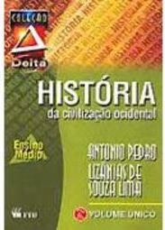 História da Civilização Ocidental - Volume Único - 2 grau