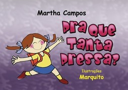Pra que tanta pressa?