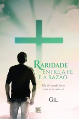 Raridade: entre a fé e a razão