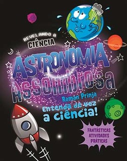 Astronomia assombrosa: entenda de vez a ciência!