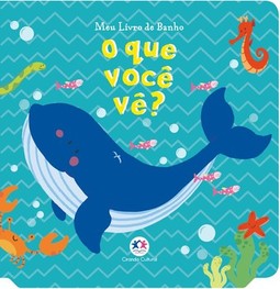 O que você vê?: meu livro de banho