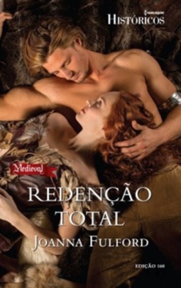 Redenção Total (Harlequin Históricos #160)