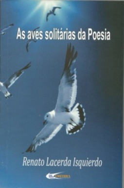 As aves solitárias da Poesia