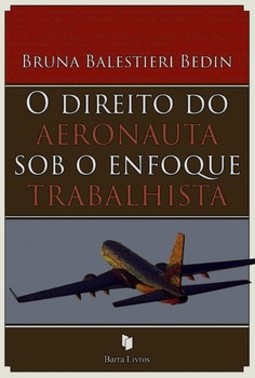 O direito do aeronauta sob o enfoque trabalhista