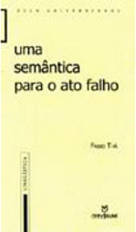 Semântica para o Ato Falho, Uma