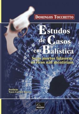 ESTUDOS DE CASOS EM BALISTICA