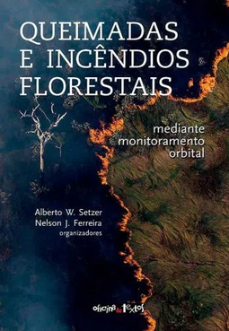 Queimadas e incêndios florestais: mediante monitoramento orbital