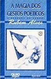 A Magia dos Gestos Poéticos