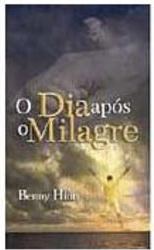 O Dia Após o Milagre