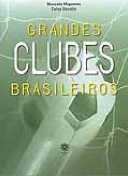 Grandes Clubes Brasileiros