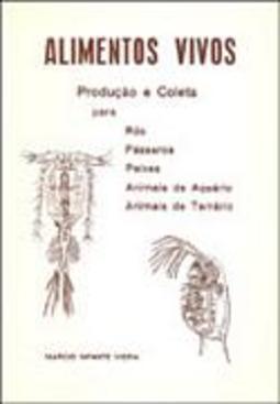 Alimentos Vivos: Produção e Coleta