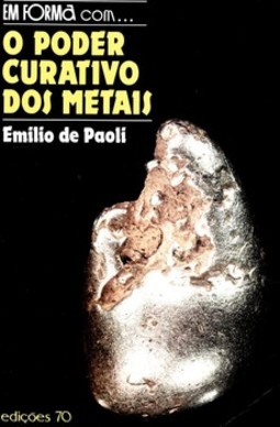 O poder curativo dos metais