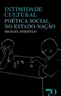 Intimidade cultural: poética social no Estado-nação
