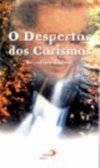 O Despertar dos Carismas