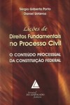 Lições de direitos fundamentais no processo civil: O conteúdo processual da Constituição Federal