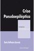 Crise Pseudoepiléptica - Coleção Clínica Psicanalítica