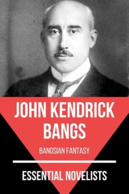 Essential novelists - john kendrick bangs