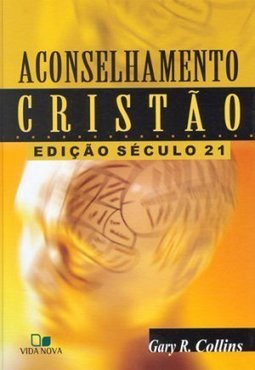Aconselhamento Cristão: Edição Século 21