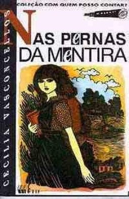 Nas Pernas da Mentira