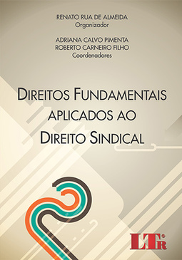 Direitos fundamentais aplicados ao direito sindical