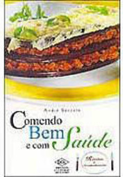 Comendo Bem e com Saúde: Risotos e Acompanhamentos