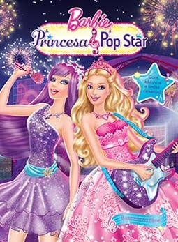 Barbie: a princesa e a pop star